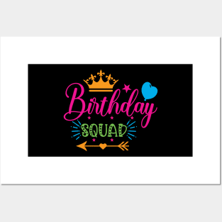 Birthday Squad Tee Great Gift Amazing Funny Bday Squad party Birthday Squad Party Matching Family Group Funny Bday Team Posters and Art